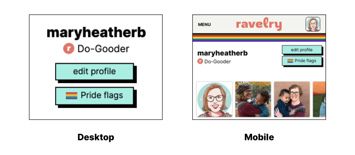 screenshots of the Pride flag buttons on a Ravelry profile page in Desktop and Mobile views