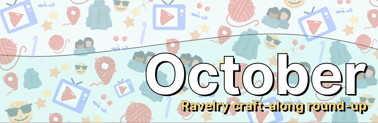 October Ravelry craft-along round-up