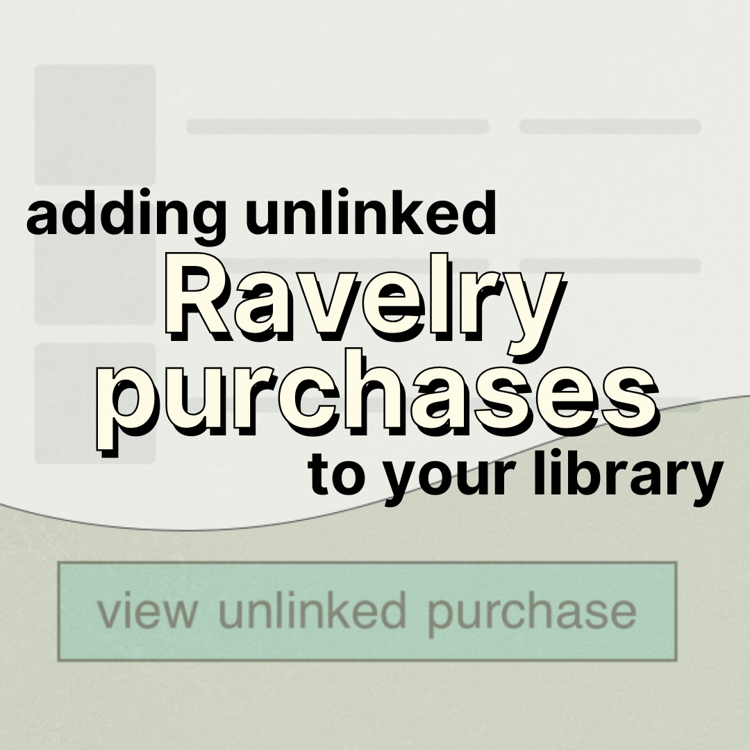 Tip: Adding Unlinked Purchases to your Ravelry Library